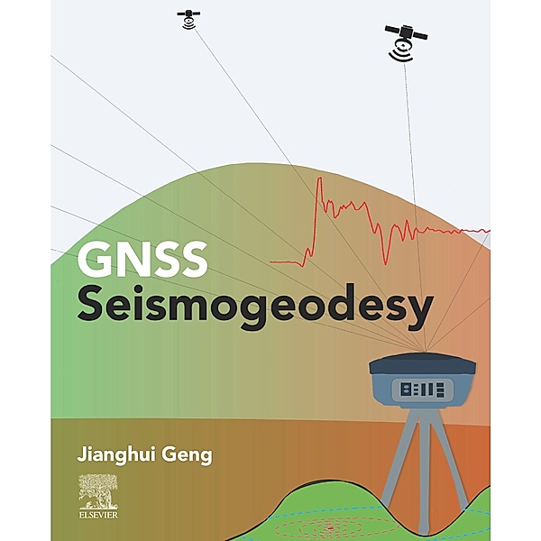 GNSS Seismogeodesy, Jianghui Geng