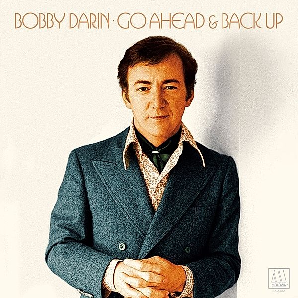 Go Ahead And Back Up-The Lost Motown Masters, Bobby Darin