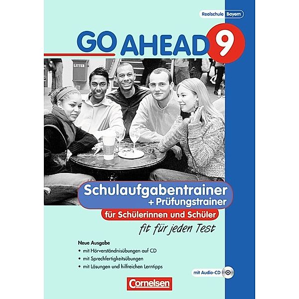 Go Ahead / Go Ahead - Sechsstufige Realschule in Bayern - 9. Jahrgangsstufe, Renate Heidemeier