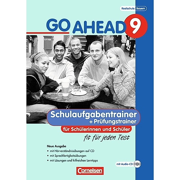 Go Ahead / Go Ahead - Sechsstufige Realschule in Bayern - 9. Jahrgangsstufe, Renate Heidemeier