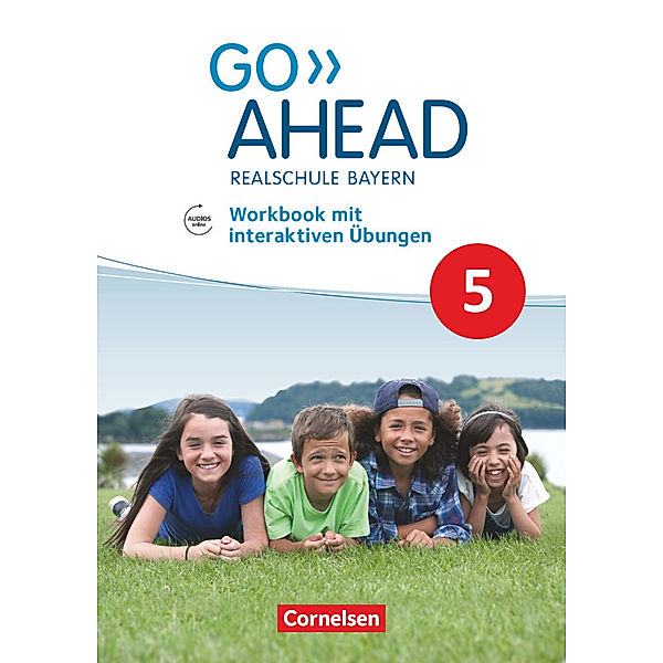 Go Ahead - Realschule Bayern 2017 - 5. Jahrgangsstufe, Workbook mit interaktiven Übungen, James Abram