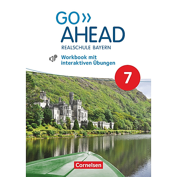 Go Ahead - Realschule Bayern 2017 - 7. Jahrgangsstufe, Workbook mit interaktiven Übungen, James Abram