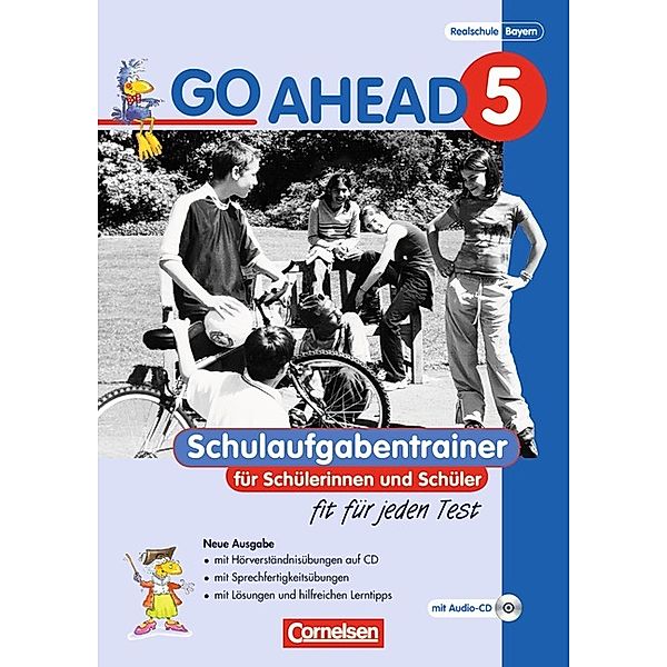 Go Ahead (sechsstufig): Bd.5 Go Ahead - Sechsstufige Realschule in Bayern - 5. Jahrgangsstufe, Schulaufgabentrainer, m. Audio-CD