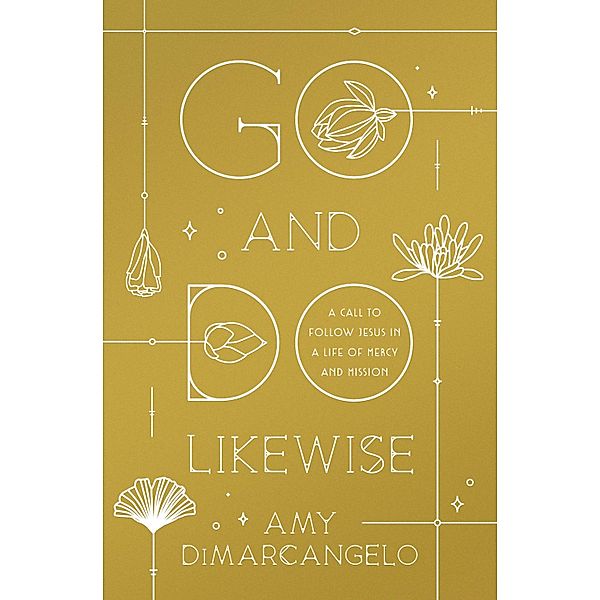 Go and Do Likewise, Amy Dimarcangelo