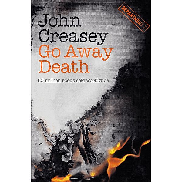 Go Away Death / Department Z, John Creasey