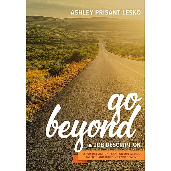 Go Beyond the Job Description, Ashley Prisant Lesko