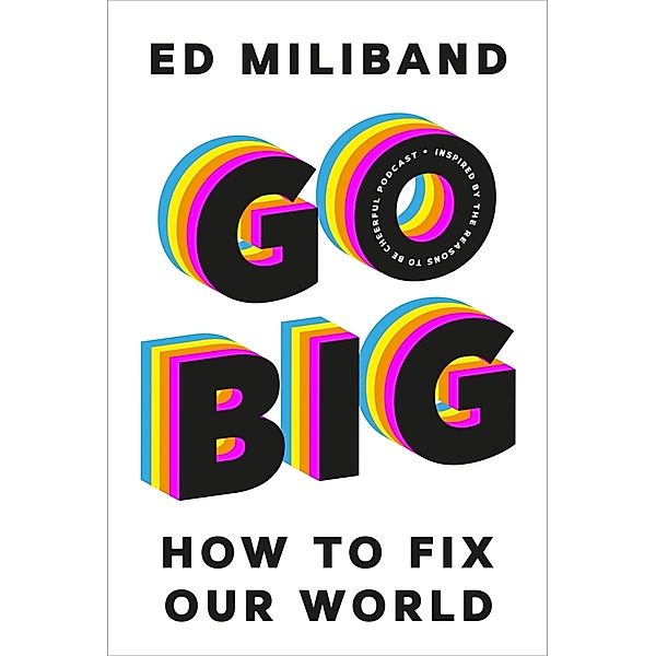 GO BIG, Ed Miliband