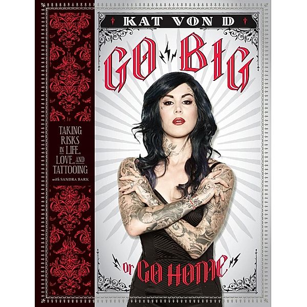 Go Big or Go Home, Kat Von D