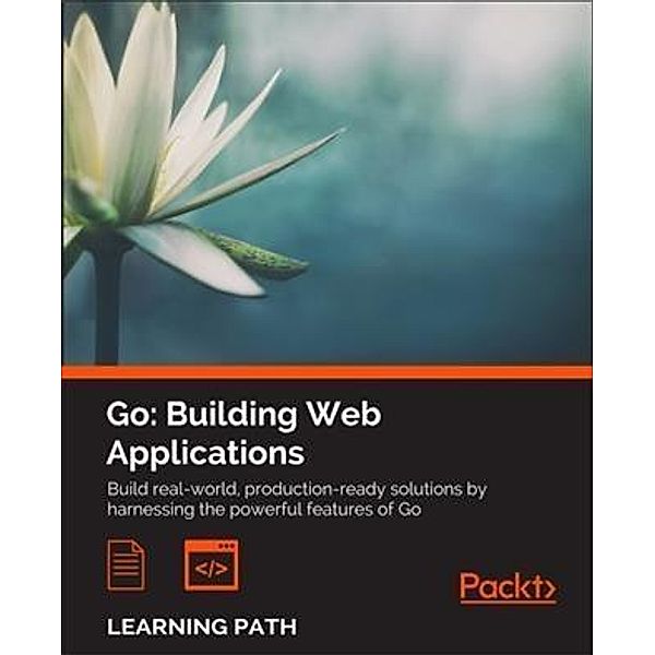 Go: Building Web Applications, Nathan Kozyra