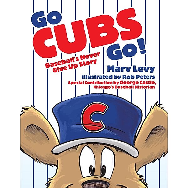Go CUBS Go!, Marv Levy, George Castle