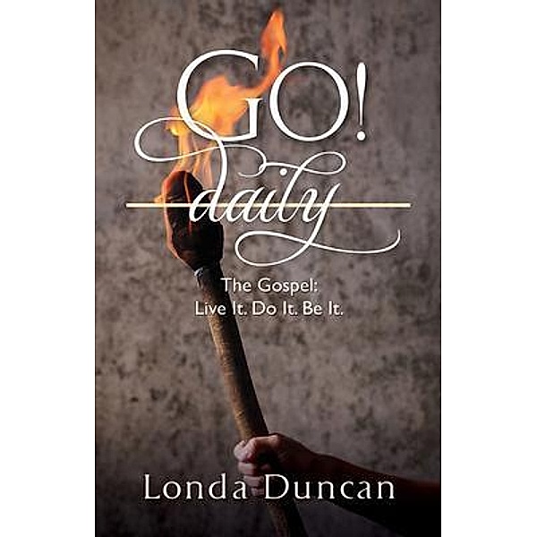 Go Daily! / River Birch Press, Londa Duncan