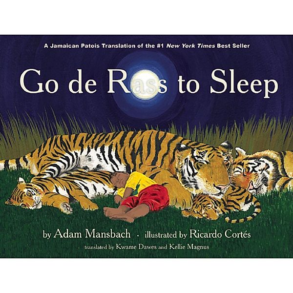 Go de Rass to Sleep: (A Jamaican translation), Adam Mansbach