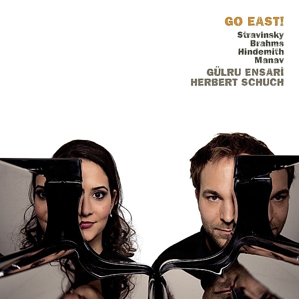 Go East! Klavier Zu 4 Händen, Guelru Ensari, Herbert Schuch