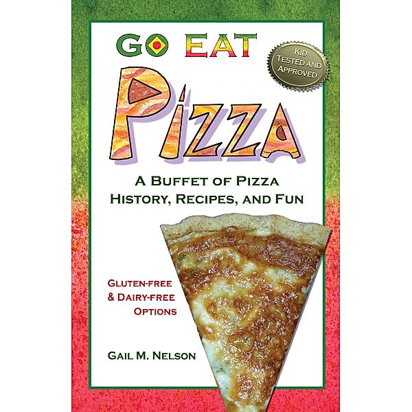 Go Eat Pizza / Gail Nelson, Gail Nelson