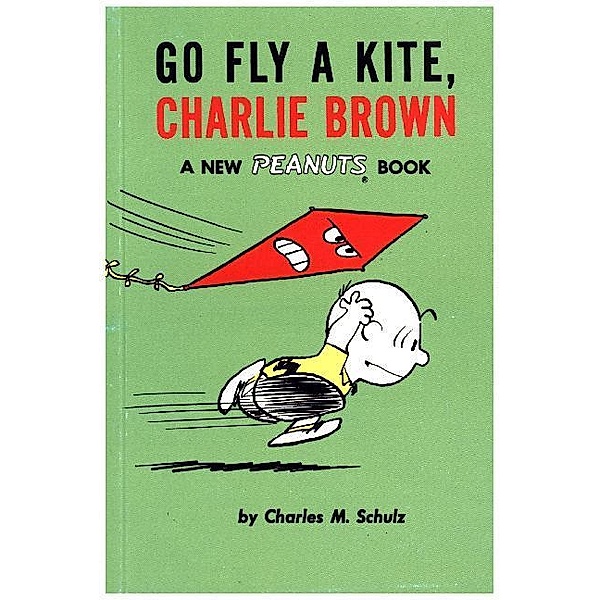 Go Fly a Kite, Charlie Brown, Charles M. Schulz