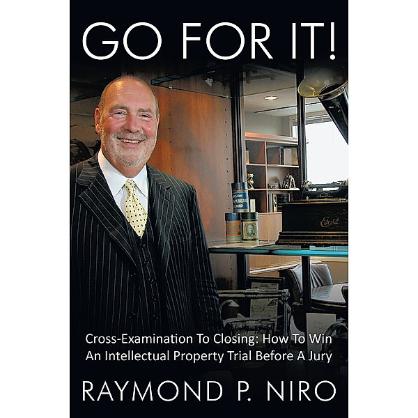 Go for It!, Raymond P. Niro