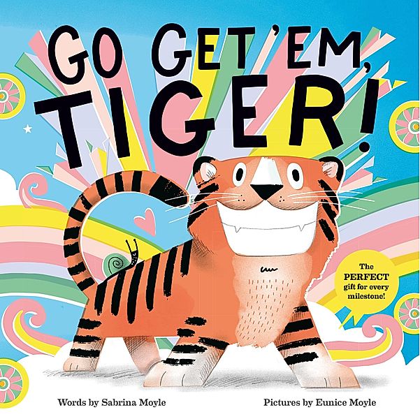 Go Get 'Em, Tiger! (A Hello!Lucky Book) / A Hello!Lucky Book, Hello!Lucky, Sabrina Moyle