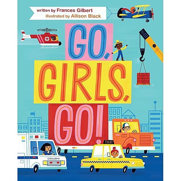 Go, Girls, Go!, Frances Gilbert