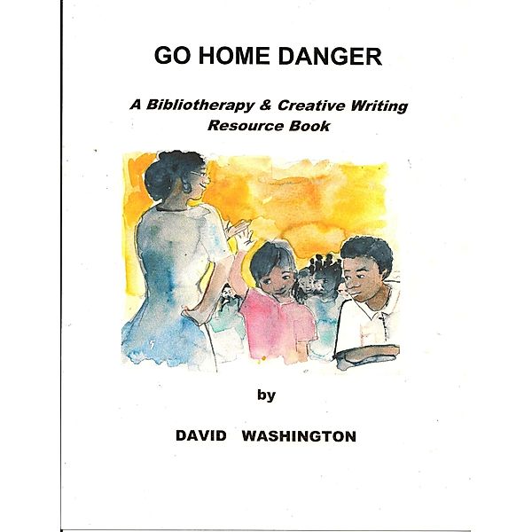 Go Home Danger, David Washington
