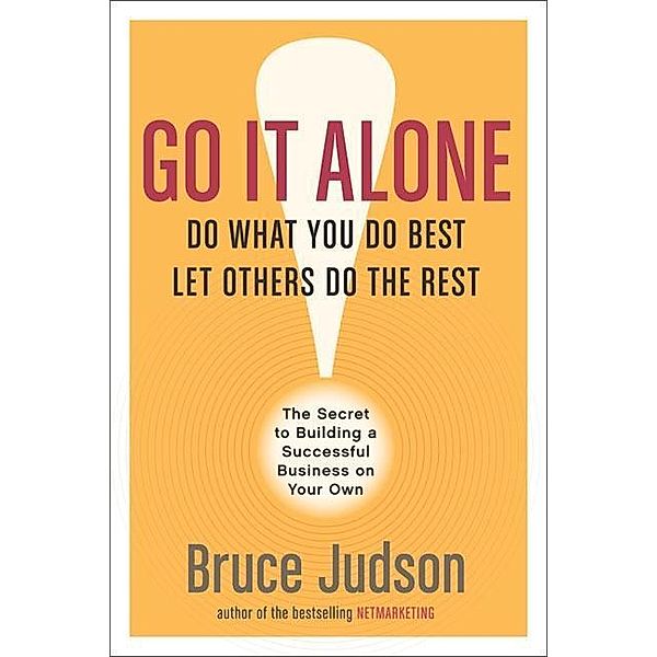 Go It Alone!, Bruce Judson