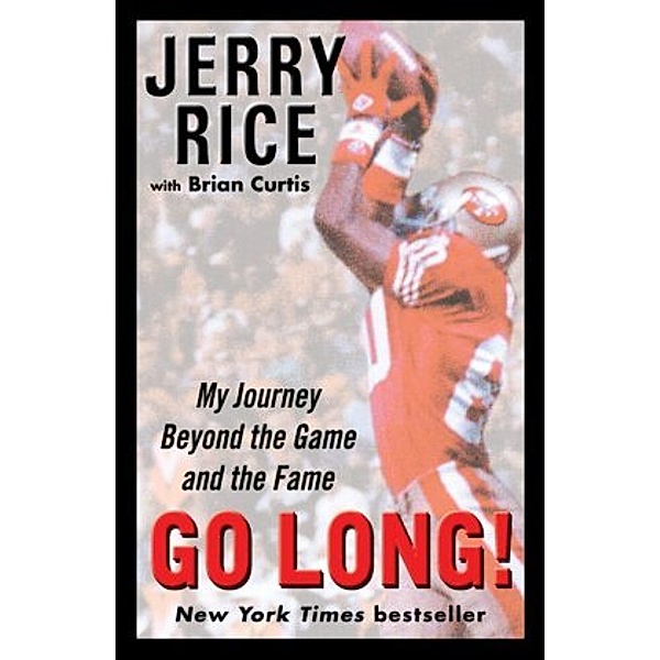 Go Long!, Jerry Rice, Brian Curtis