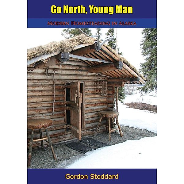 Go North, Young Man, Gordon Stoddard