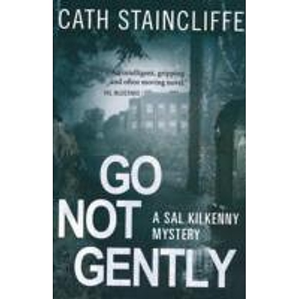 Go Not Gently, Cath Staincliffe