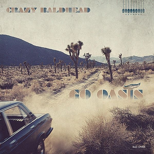 Go Oasis (+Download) (Vinyl), Crazy Baldhead