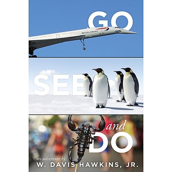 Go, See, and Do, W. Davis Hawkins