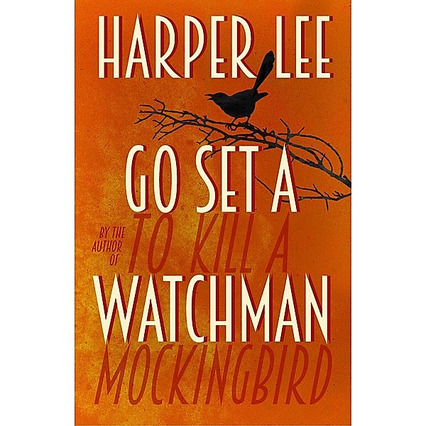 Go Set a Watchman, Harper Lee