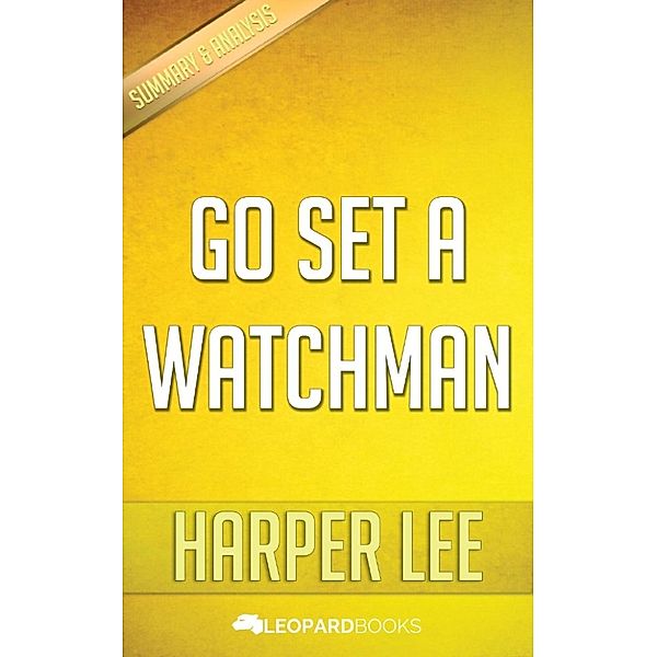 Go Set a Watchman by Harper Lee, Leopard Books