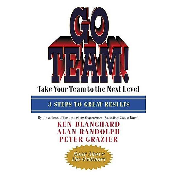 Go Team!, Ken Blanchard, Alan Randolph, Peter Grazier