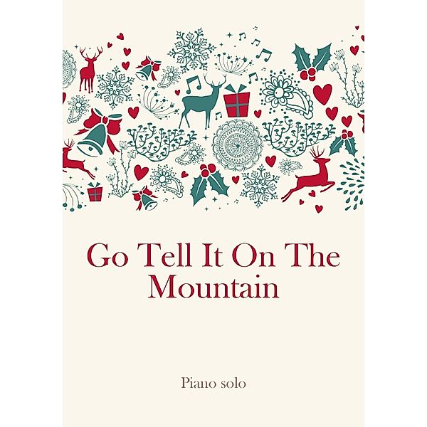 Go Tell It On The Mountain, Traditional