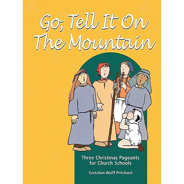 Go Tell It on the Mountain, Gretchen Wolff Pritchard