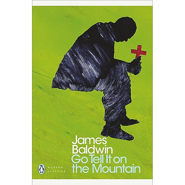 Go Tell it on the Mountain / Penguin Modern Classics, James Baldwin