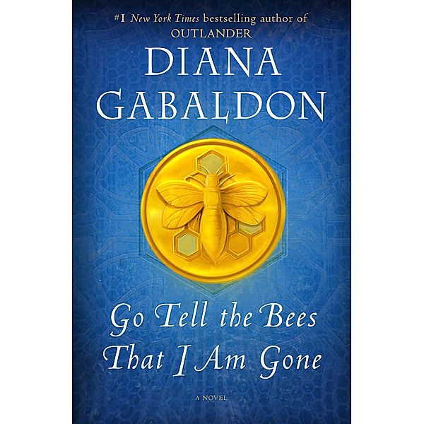 Go Tell the Bees That I Am Gone / Outlander Bd.9, Diana Gabaldon