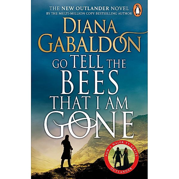 Go Tell the Bees that I am Gone / Outlander Bd.9, Diana Gabaldon