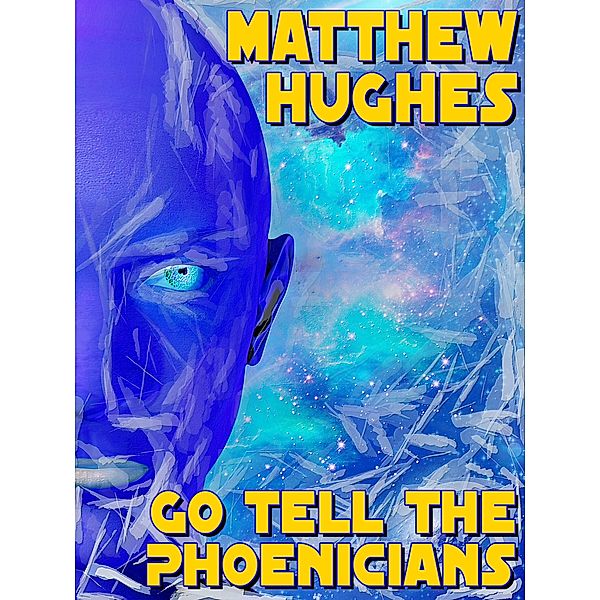 Go Tell the Phoenicians, Matthew Hughes