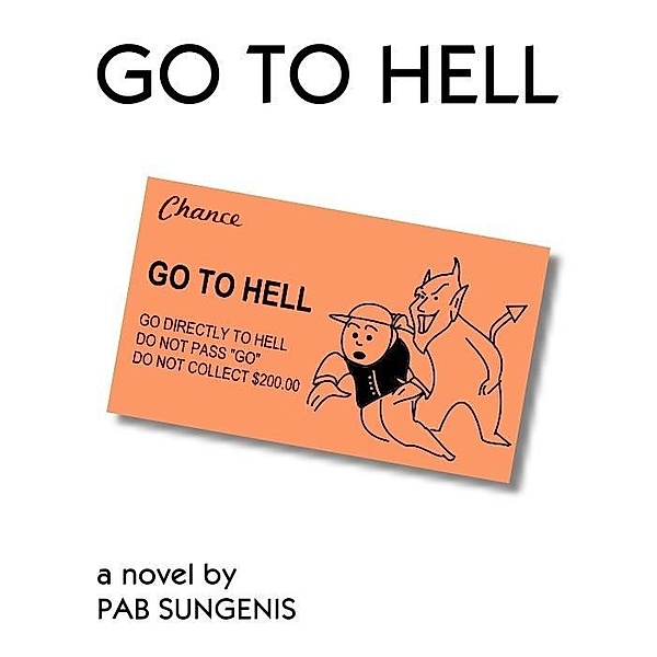 Go To Hell / Pab Sungenis, Pab Sungenis