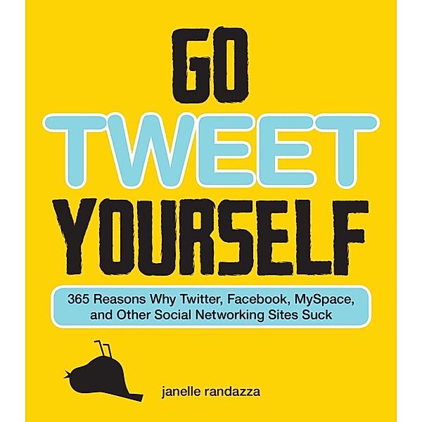 Go Tweet Yourself, Janelle Randazza