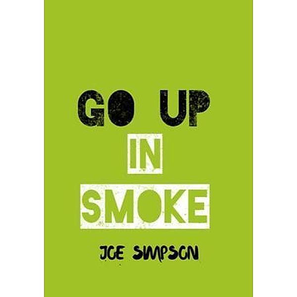 Go up in smoke, Joe Simpson