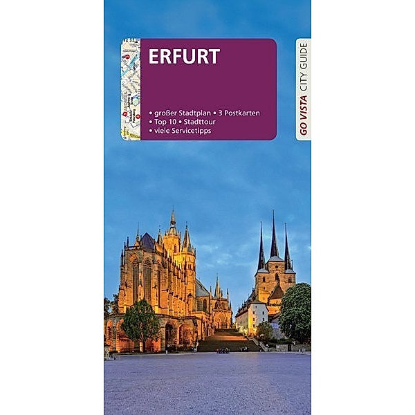 Go Vista City Guide / GO VISTA: Reiseführer Erfurt, m. 1 Karte, Ute Rasch