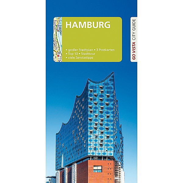Go Vista City Guide / GO VISTA: Reiseführer Hamburg, Klaus Viedebantt, Susanne Kilimann