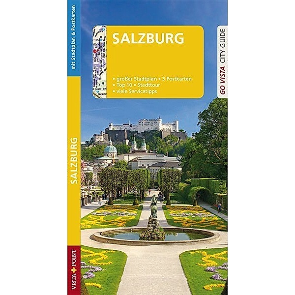 Go Vista City Guide / GO VISTA: Reiseführer Salzburg, Roland Mischke