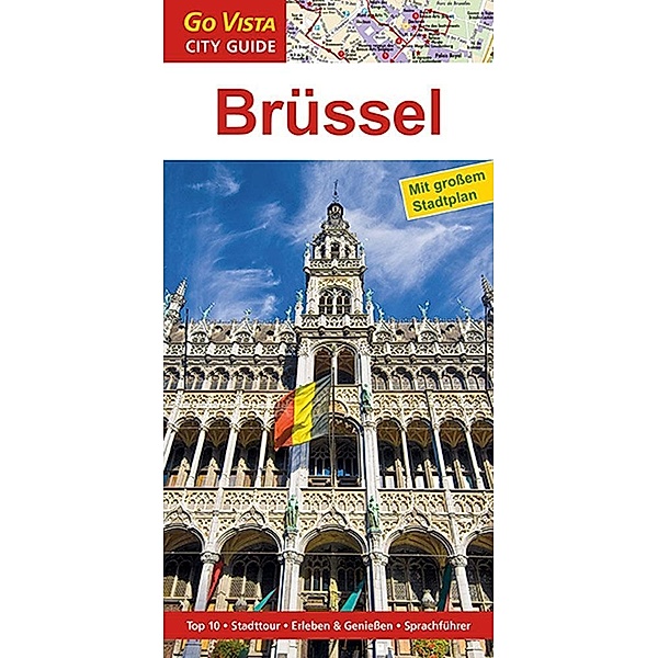 Go Vista City Guide Reiseführer Brüssel, m. 1 Karte, Petra Sparrer