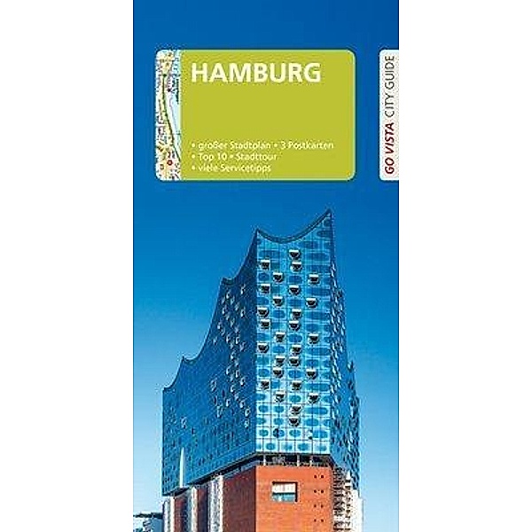 Go Vista City Guide Reiseführer Hamburg, Klaus Viedebantt, Susanne Kilimann