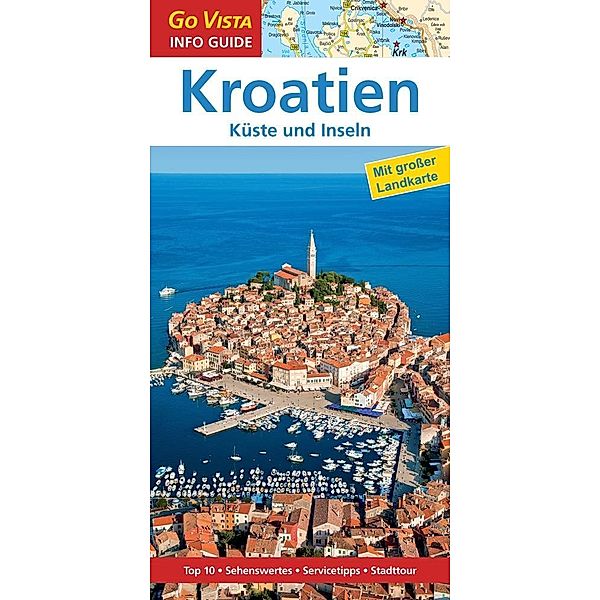 Go Vista City Guide Reiseführer Kroatien, Lore Marr-Bieger