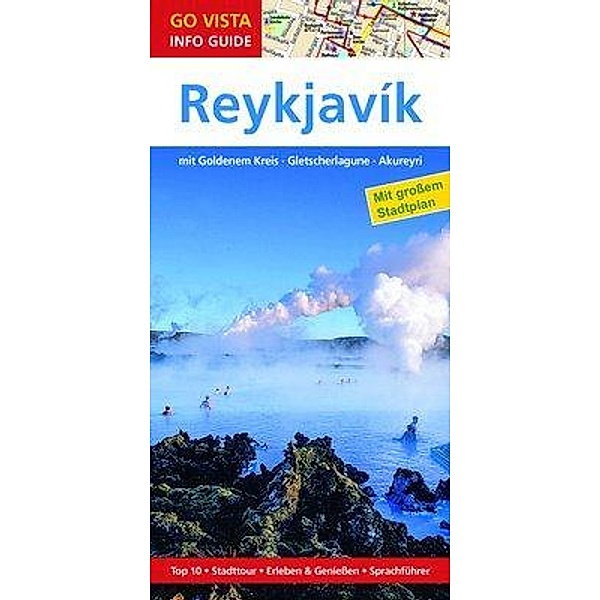 Go Vista City Guide Reiseführer Reykjavik, m. 1 Karte, Sabine Barth