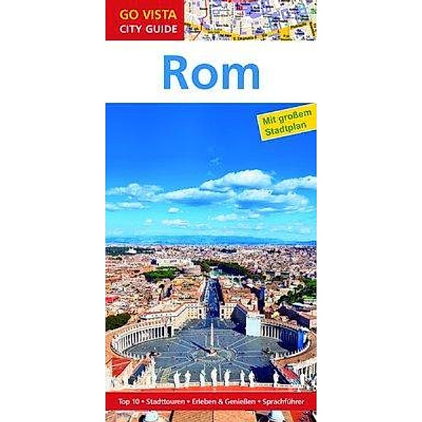 Go Vista City Guide Städteführer Rom, m. 1 Karte, Nikolaus Groß, Roland Mischke