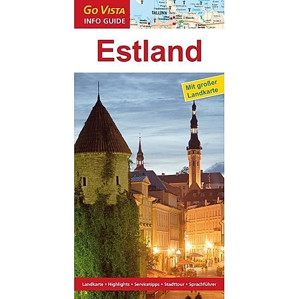 Go Vista Info Guide Regionenführer Estland, m. 1 Karte, Christian Nowak
